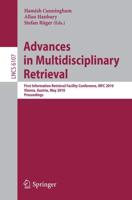 Advances in Multidisciplinary Retrieval Information Systems and Applications, Incl. Internet/Web, and HCI