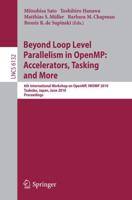 Beyond Loop Level Parallelism in OpenMP: Accelerators, Tasking and More. Programming and Software Engineering