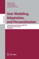 User Modeling, Adaptation, and Personalization Information Systems and Applications, Incl. Internet/Web, and HCI