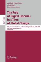 The Role of Digital Libraries in a Time of Global Change Information Systems and Applications, Incl. Internet/Web, and HCI