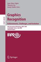 Graphics Recognition: Achievements, Challenges, and Evolution Image Processing, Computer Vision, Pattern Recognition, and Graphics