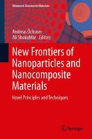 New Frontiers of Nanoparticles and Nanocomposite Materials : Novel Principles and Techniques