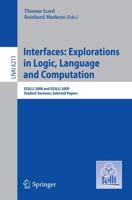 Interfaces: Explorations in Logic, Language and Computation Lecture Notes in Artificial Intelligence