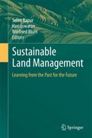 Sustainable Land Management : Learning from the Past for the Future