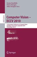 Computer Vision -- ECCV 2010 Image Processing, Computer Vision, Pattern Recognition, and Graphics