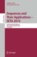 Sequences and Their Applications - SETA 2010 Theoretical Computer Science and General Issues