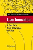 Lean Innovation : A Fast Path from Knowledge to Value