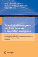 Technological Convergence and Social Networks in Information Management : Second International Symposium on Information Management in a Changing World, IMCW 2010, Ankara, Turkey