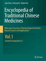 Encyclopedia of Traditional Chinese Medicines - Molecular Structures, Pharmacological Activities, Natural Sources and Applications : Vol. 1: Isolated Compounds A-C
