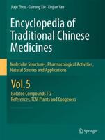 Encyclopedia of Traditional Chinese Medicines Vol. 5 Isolated Compounds T-Z, References for Isolated Compounds TCM Original Plants and Congeners, Kex References