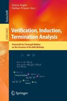 Verification, Induction, Termination Analysis Lecture Notes in Artificial Intelligence