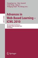 Advances in Web-Based Learning - ICWL 2010 Information Systems and Applications, Incl. Internet/Web, and HCI