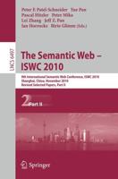The Semantic Web - ISWC 2010 Information Systems and Applications, Incl. Internet/Web, and HCI