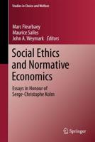 Social Ethics and Normative Economics : Essays in Honour of Serge-Christophe Kolm