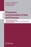 Provenance and Annotation of Data and Process Information Systems and Applications, Incl. Internet/Web, and HCI
