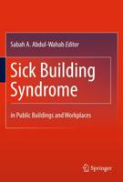 Sick Building Syndrome : in Public Buildings and Workplaces
