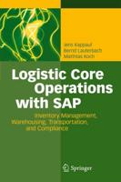 Logistic Core Operations with SAP : Inventory Management, Warehousing, Transportation, and Compliance
