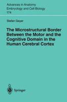 The Microstructural Border Between the Motor and the Cognitive Domain in the Human Cerebral Cortex