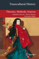 Transcultural History : Theories, Methods, Sources