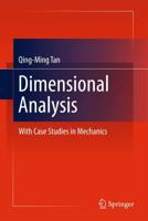 Dimensional Analysis : With Case Studies in Mechanics
