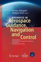 Advances in Aerospace Guidance, Navigation, and Control