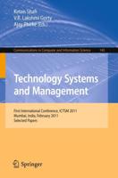 Technology Systems and Management : First International Conference, ICTSM 2011, Mumbai, India, February 25-27, 2011. Selected Papers