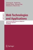 Web Technologies and Applications : 13th Asia-Pacific Web Conference, APWeb 2011, Beijing, Chiina, April 18-20, 2011. Proceedings