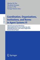 Coordination, Organizations, Institutions, and Norms in Agent Systems VI