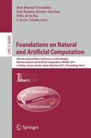 Foundations on Natural and Artificial Computation : 4th International Work-conference on the Interplay Between Natural and Artificial Computation, IWINAC 2011, La Palma, Canary Islands, Spain, May 30 - June 3, 2011. Proceedings, Part I