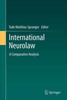 International Neurolaw : A Comparative Analysis