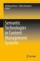 Semantic Technologies in Content Management Systems : Trends, Applications and Evaluations