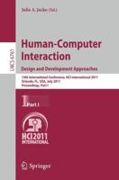 Human-Computer Interaction: Design and Development Approaches : 14th International Conference, HCI International 2011, Orlando, FL, USA, July 9-14, 2011, Proceedings, Part I
