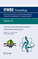 5th Kuala Lumpur International Conference on Biomedical Engineering