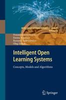 Intelligent Open Learning Systems : Concepts, Models and Algorithms