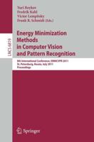 Energy Minimazation [Sic] Methods in Computer Vision and Pattern Recognition