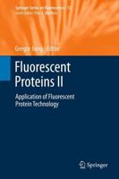 Fluorescent Proteins II : Application of Fluorescent Protein Technology