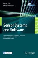 Sensor Systems and Software : Second International ICST Conference, S-Cube 2010, Miami, FL, December 13-15, 2010, Revised Selected Papers