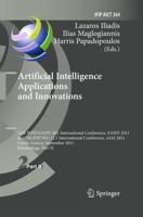 Artificial Intelligence Applications and Innovations : 12th International Conference, EANN 2011 and 7th IFIP WG 12.5 International Conference, AIAI 2011, Corfu, Greece, September 15-18, 2011, Proceedings, Part II
