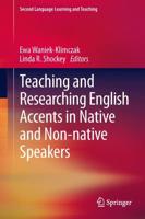 Teaching and Researching English Accents in Native and Non-Native Speakers