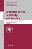 Computer Safety, Reliability, and Security : 30th International Conference, SAFECOMP 2011, Naples, Italy, September 19-22, 2011, Proceedings