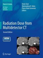 Radiation Dose from Multidetector CT. Diagnostic Imaging
