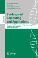 Bio-Inspired Computing and Applications : 7th International Conference on Intelligent Computing, ICIC2011, Zhengzhou, China, August 11-14. 2011, Revised Papers
