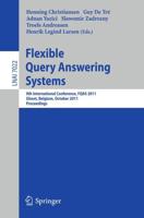 Flexible Query Answering Systems: 9th International Conference, FQAS 2011, Ghent, Belgium, October 26-28, 2011, Proceedings