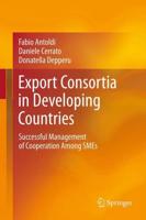 Export Consortia in Developing Countries : Successful Management of Cooperation Among SMEs