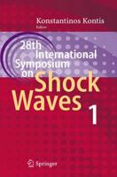 28th International Symposium on Shock Waves. Vol. 1