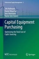 Capital Equipment Purchasing : Optimizing the Total Cost of CapEx Sourcing