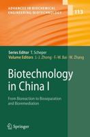Biotechnology in China I : From Bioreaction to Bioseparation and Bioremediation