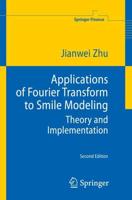 Applications of Fourier Transform to Smile Modeling : Theory and Implementation