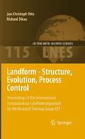Landform - Structure, Evolution, Process Control : Proceedings of the International Symposium on Landform organised by the Research Training Group 437