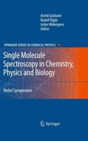 Single Molecule Spectroscopy in Chemistry, Physics and Biology: Nobel Symposium